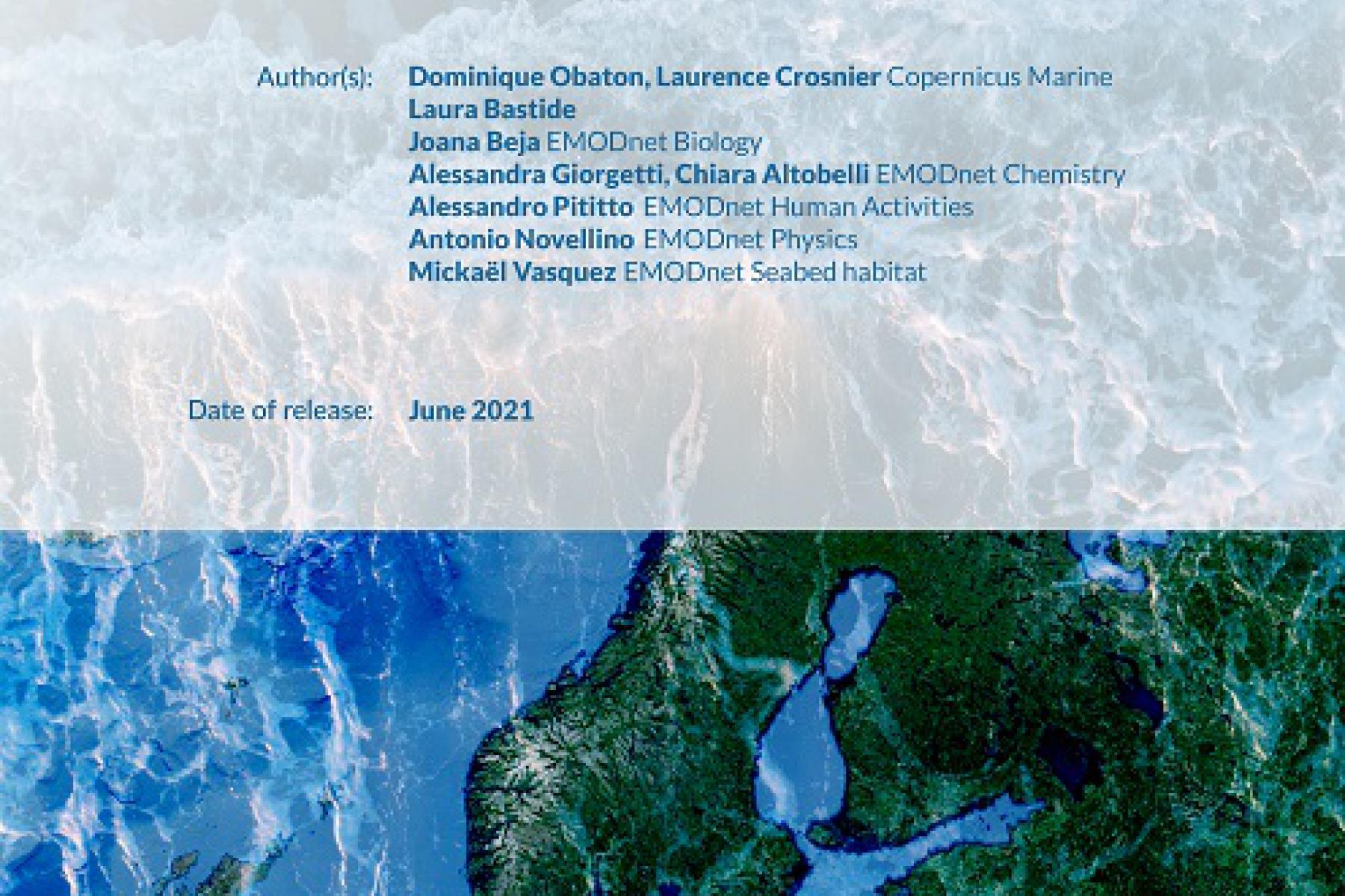 The Joint Copernicus Marine and EMODnet data catalogue for the Marine Strategy Framework Directive (MSFD), has been released in June 2021.