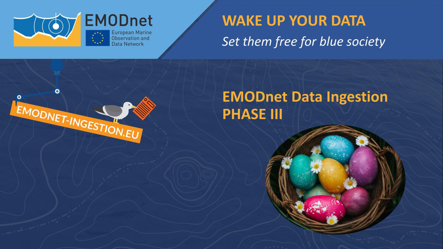 Easter bells brought us EMODnet Data Ingestion III project. ©EMODnet Easter bells brought us EMODnet Data Ingestion III project. ©EMODnet